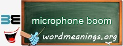 WordMeaning blackboard for microphone boom